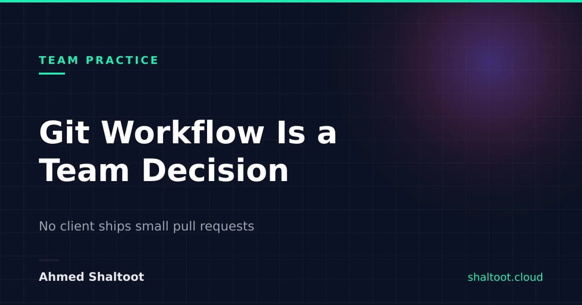 Git Workflow Is a Team Decision, Not a Tool Feature
