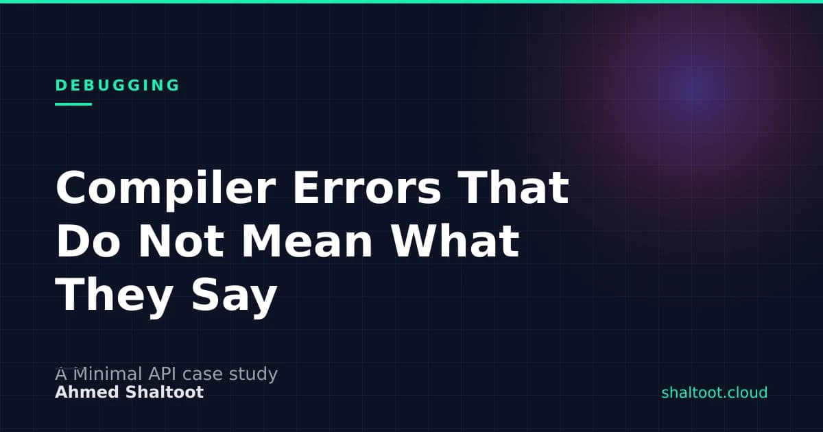Compiler Errors That Don't Mean What They Say