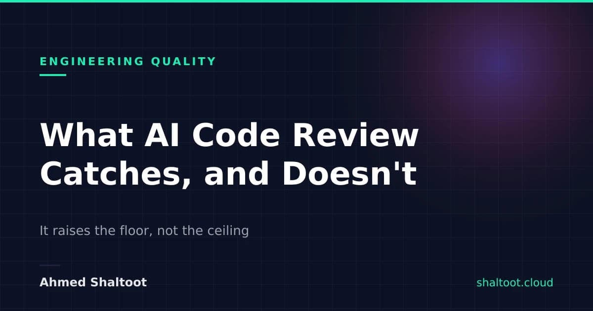 What AI Code Review Catches, and What It Doesn't